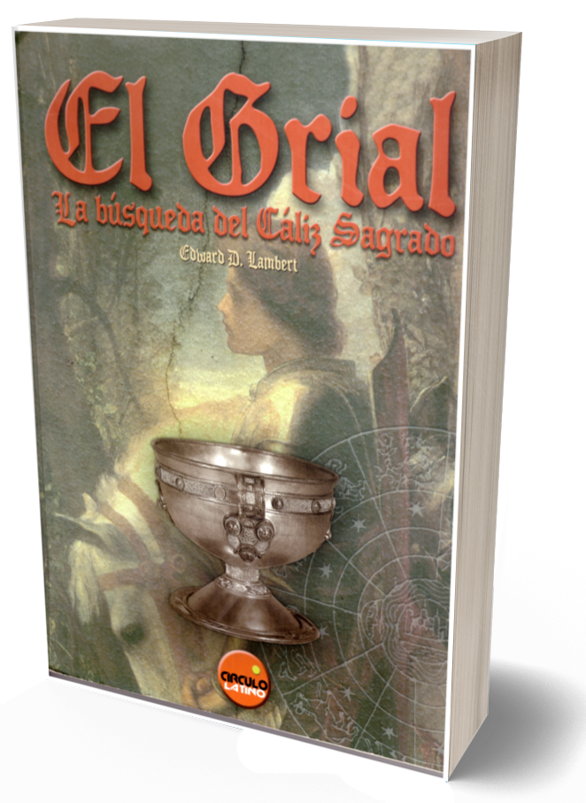 El grial. La búsqueda del cáliz sagrado